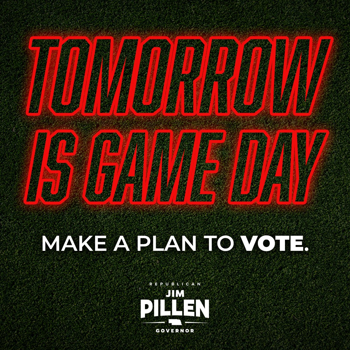 Tomorrow is Election Day, Nebraska. Make a plan to get in the game and cast your ballot to elect conservative leaders across our state. I'd be honored to earn your vote. #TeamPillen