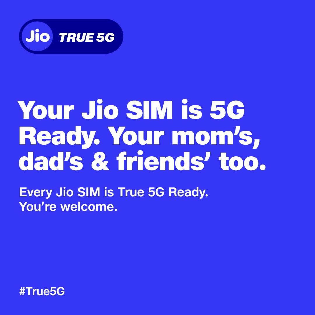 Tell your mom, your dad, your friend, friend's friends, and everyone you know.

#JioTrue5G #True5G #5G #JioSIM