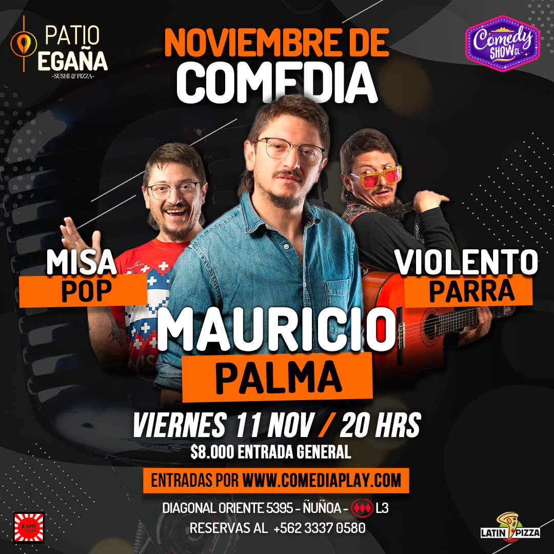ComedyshowCL's tweet photo. 🎙🎉 #Ñuñoa atención pirilongis y comunidad en general que quiera disfrutar de un show con risas aseguradas! 😅 este #Viernes 11/11 en #PatioEgaña el gran #MauricioPalma con su show larga duración #standup #ViolentoParra #MisaPop 20.00 hrs. Asegura tu 🎟 https://t.co/blTL0tpX4E https://t.co/qdb2YNlUgT