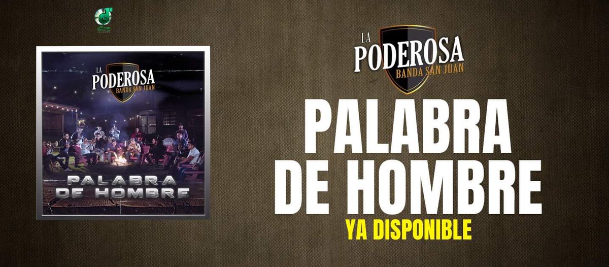 RapiditasBSJ's tweet photo. ¡YA DISPONIBLE! #PalabraDeHombre con La Poderosa Banda San Juan… 
#LaBandaMásPoderosa
https://t.co/jCOlkpWkRZ
@poderosasanjuan 
@FansBandaSnJuan 
@Podero_Fans https://t.co/rwyNA1r5su