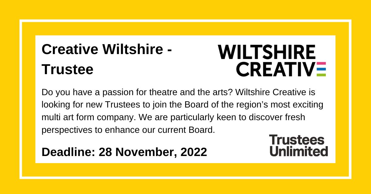 *** NEW TRUSTEE ROLE ***

<a href="/WiltsCreative/">WiltshireCreative</a> seek Trustees with fresh perspectives to join the region’s most exciting multi-artform company. 

Deadline: 28 Nov

More info: ow.ly/E82050Ltzwk

#Leadership #Trustees #CharityJob #TrusteeRole #Governance #ArtsOnBoard
