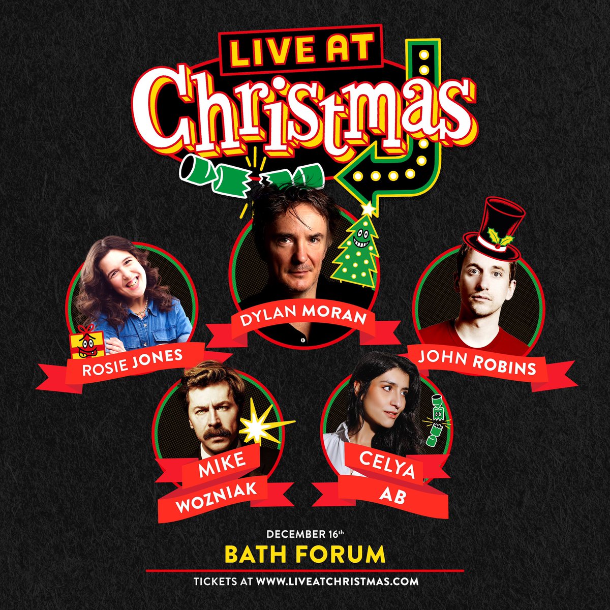 Live At Christmas (@liveatchristmas) on Twitter photo ๐ฃ Great comedy in Bath at Christmas time you say? 
Weโve got just the gift! ๐ 
Join this bunch of comedy legends: 
๐<a href="/thedylanmoran/">Dylan Moran</a> 
๐<a href="/mrmikewozniak/">Mike Wozniak</a> 
๐<a href="/josierones/">๐ฌ๐ง๐ฌ๐ง๐ด๓ ง๓ ข๓ ฅ๓ ฎ๓ ง๓ ฟ๐ด๓ ง๓ ข๓ ฅ๓ ฎ๓ ง๓ ฟ</a> 
๐@abcelya 
๐<a href="/nomadicrevery/">almost john robins</a> 
๐16 Dec 
๐<a href="/TheForumBath/">The Forum, Bath</a> 
Tickets here ๐๐
bathforum.co.uk/Publisher/Artiโฆ ๐ฃ Great comedy in Bath at Christmas time you say? 
Weโve got just the gift! ๐ 
Join this bunch of comedy legends: 
๐<a href="/thedylanmoran/">Dylan Moran</a> 
๐<a href="/mrmikewozniak/">Mike Wozniak</a> 
๐<a href="/josierones/">๐ฌ๐ง๐ฌ๐ง๐ด๓ ง๓ ข๓ ฅ๓ ฎ๓ ง๓ ฟ๐ด๓ ง๓ ข๓ ฅ๓ ฎ๓ ง๓ ฟ</a> 
๐@abcelya 
๐<a href="/nomadicrevery/">almost john robins</a> 
๐16 Dec 
๐<a href="/TheForumBath/">The Forum, Bath</a> 
Tickets here ๐๐
bathforum.co.uk/Publisher/Artiโฆ