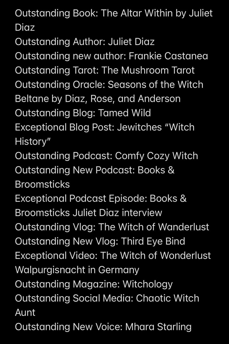Due to Twitters character limit, here’s the list of the @ModernWitchTM Witch and Occult Media Awards winners! I’ll be tagging the creators on Facebook and Instagram! 

Please excuse the shortening of some things, I wanted it to be one image for ease.