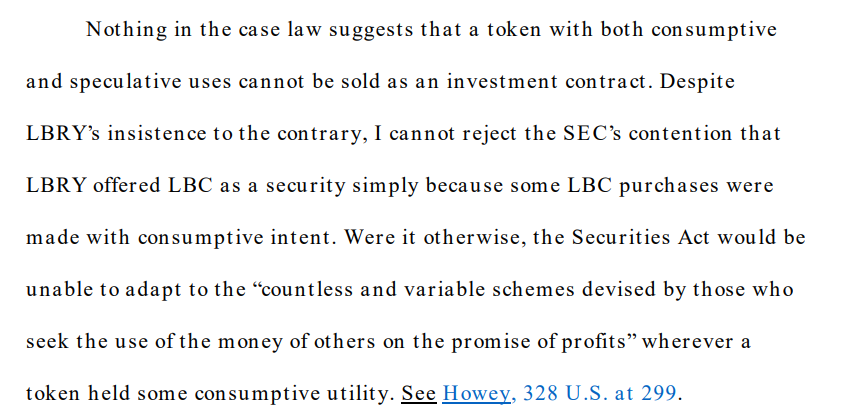 lex_node's tweet photo. LBRY judge: mixing consumptive and investment uses cannot be a loophole to the securities laws  

this is what I predicted would be key factor for the judge

many lawyers made way too much of Forman case--there, consumptive intent was nearly *exclusive*

https://t.co/UJtcZdmJtY https://t.co/R7jAKzeRGk