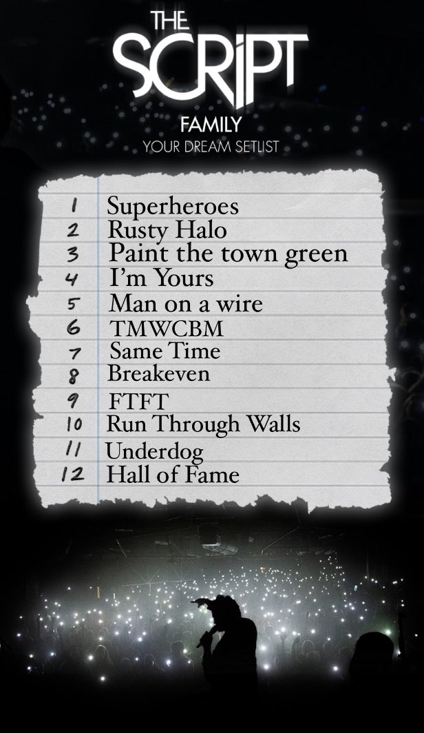 <a href="/thescript/">the script</a> It’s hard to only pick 12 song, but this is my dream setlist 😍