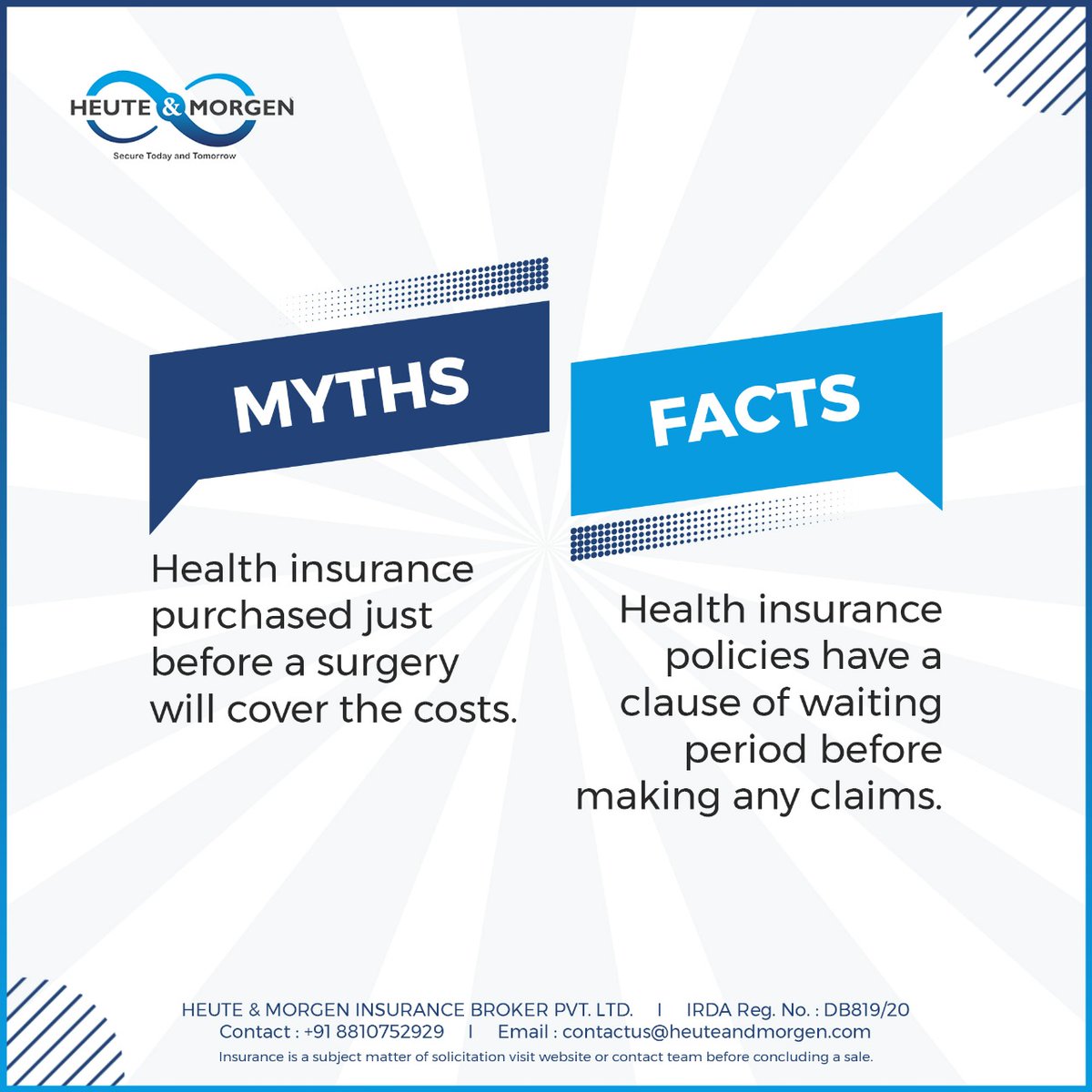#InsuranceMyth: “Health insurance purchased just before a surgery will cover the costs.”

#HealthInsurance policies often have a clause for a waiting period before making any claims. Also, pre-existing diseases will be covered post completing the waiting period.