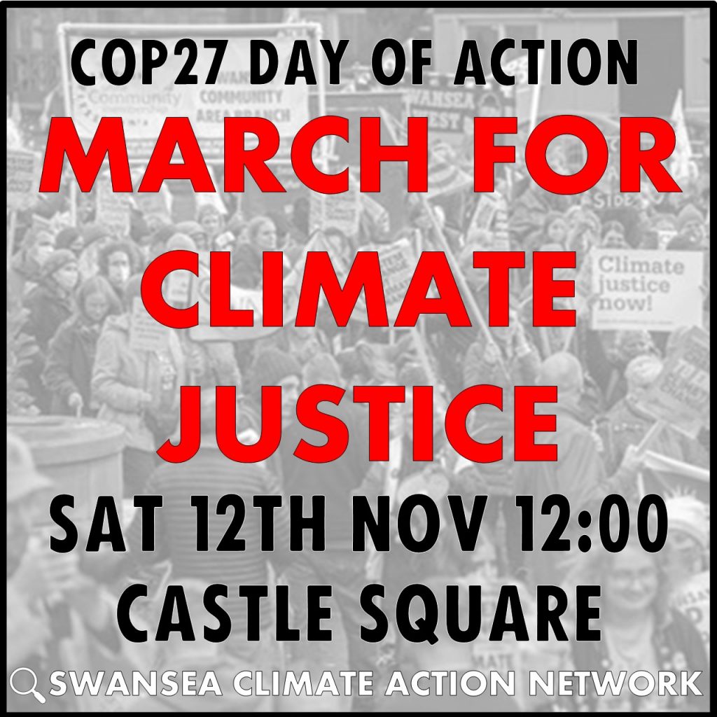 "20 Taith Gerdded i Ddathlu 20 Mlynedd O Dref #MasnachDeg #Rhydaman" Rhif 6 : Dydd Sadwrn Tachwedd 12fed. Hanner Dydd. Gorymdaith dros Gyfiawnder Hinsawdd. Abertawe.