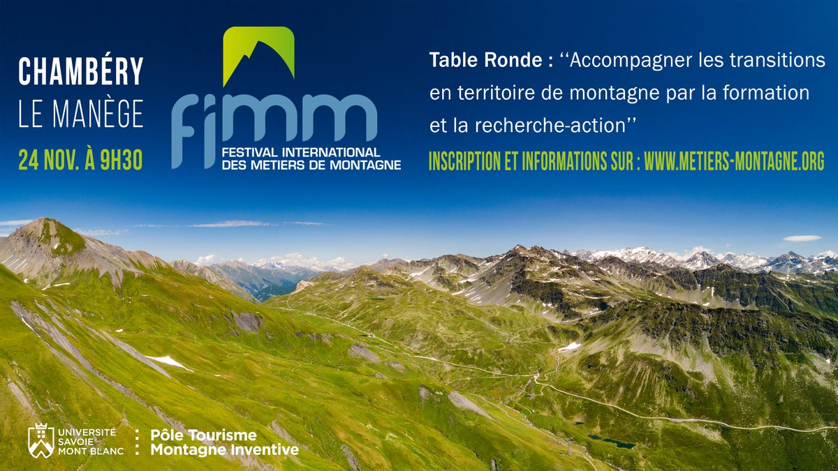 🏔️ Le FIMM revient à Chambéry du 23 au 26 novembre ! 

📅 Ne loupez pas la table ronde sur l'accompagnement de la transition par la formation et la recherche organisée par le <a href="/ptmi_usmb/">Pôle Tourisme de l'Université Savoie Mont Blanc</a> le 24/11 à 9h30 au Manège.

Inscription et infos : metiers-montagne.org