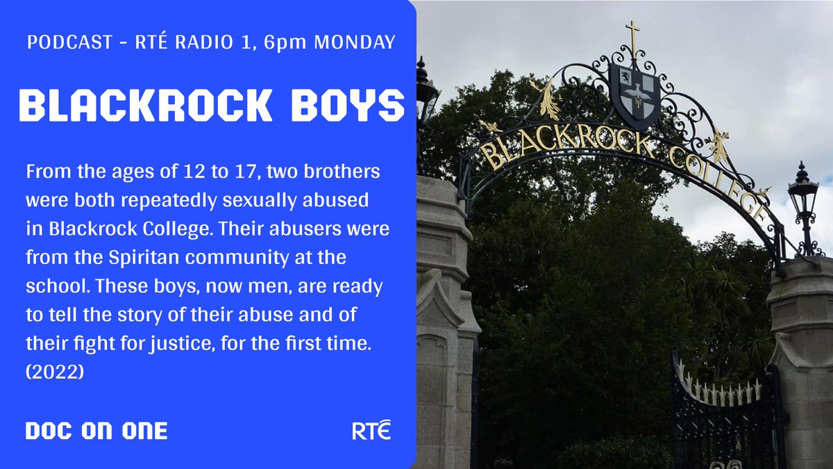 6pm <a href="/RTERadio1/">RTÉ Radio 1</a> and on Podcast | The story of how from the ages of 12 to 17, siblings Mark and David were repeatedly sexually abused in Blackrock College | #Podcast from wherever you get your #podcasts | #DocOnOne #Blackrockboys #BlackrockCollege #Spiritans rte.ie/radio/doconone…