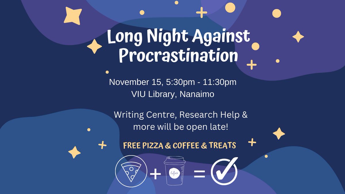 FREE PIZZA, HOT DRINKS &amp; TREATS ALERT! Join us for Long Night Against Procrastination @ Nanaimo Campus Library on Nov 15, 5:30pm onwards! Available services include Writing Centre, Research Help &amp; more! Details: library.viu.ca/LNAP Let's crush those assignments! <a href="/VIUniversity/">VIU</a>