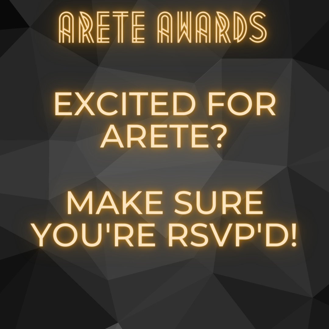 Have you RSVP'd for Arete? Its just around the corner!