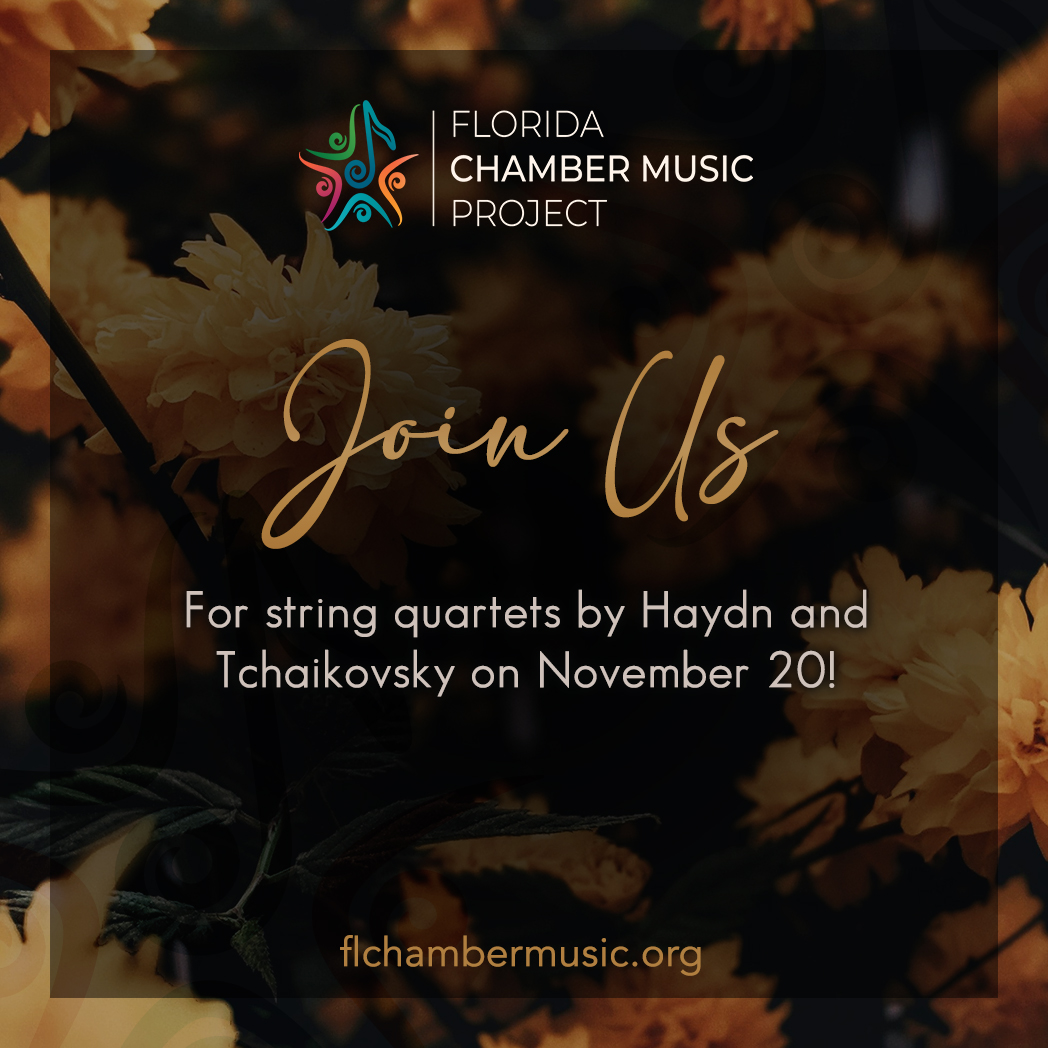 FLChamberMusic's tweet photo. Join us for string quartets by Haydn and Tchaikovsky on November 20!  https://t.co/MXxffl7MXR https://t.co/LjbBDC6qfS