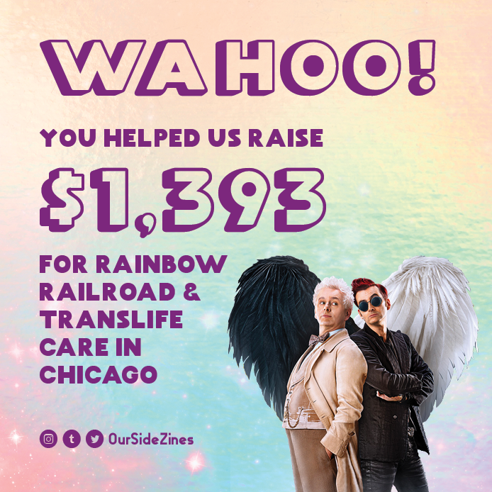 OurSideZine's tweet photo. It's time to announce our final donation totals! Thanks to you, 'Queer Enough' received $1393 in support of our 2 chosen charities, Rainbow Road and Translife Care in Chicago! This surpasses our goal, ensuring we'll be able to cover fees AND contribute $650 per organization. https://t.co/8FddezseqK