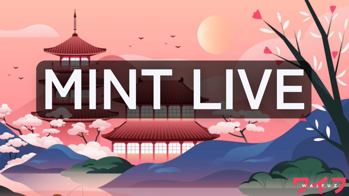 The Waifuz Public Mint Is Officially Live ⛩️

6,969 Waifuz ready to be minted 🎎

waifuz.xyz/mint/ 🔗