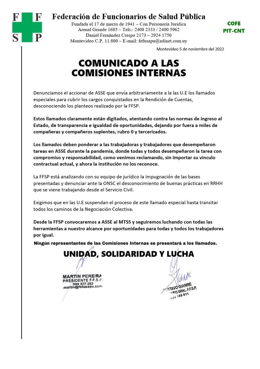 Denunciamos el accionar de ASSE que envía llamados claramente digitados, para cargos conquistados en la Rendición de Cuentas.

Convocaremos a ASSE al MTSS y seguiremos luchando con todas las herramientas a nuestro alcance, por oportunidades para todos los trabajadores.