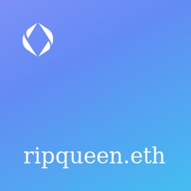 tradingcarpet's tweet photo. Ripqueen.eth available on opensea for 0.12 E. Great way to start your HISTORIC EVENTS ENS collection! #ENS #ENSdomains #ensdomain #EnsNames #ETH https://t.co/8AqhAvWtwY