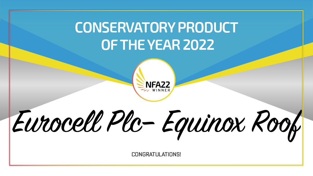 NatFenAwards's tweet photo. Conservatory product is awarded to @eurocellplc congrats!  #winnersevent #nfa22 https://t.co/ltV04dDKaT