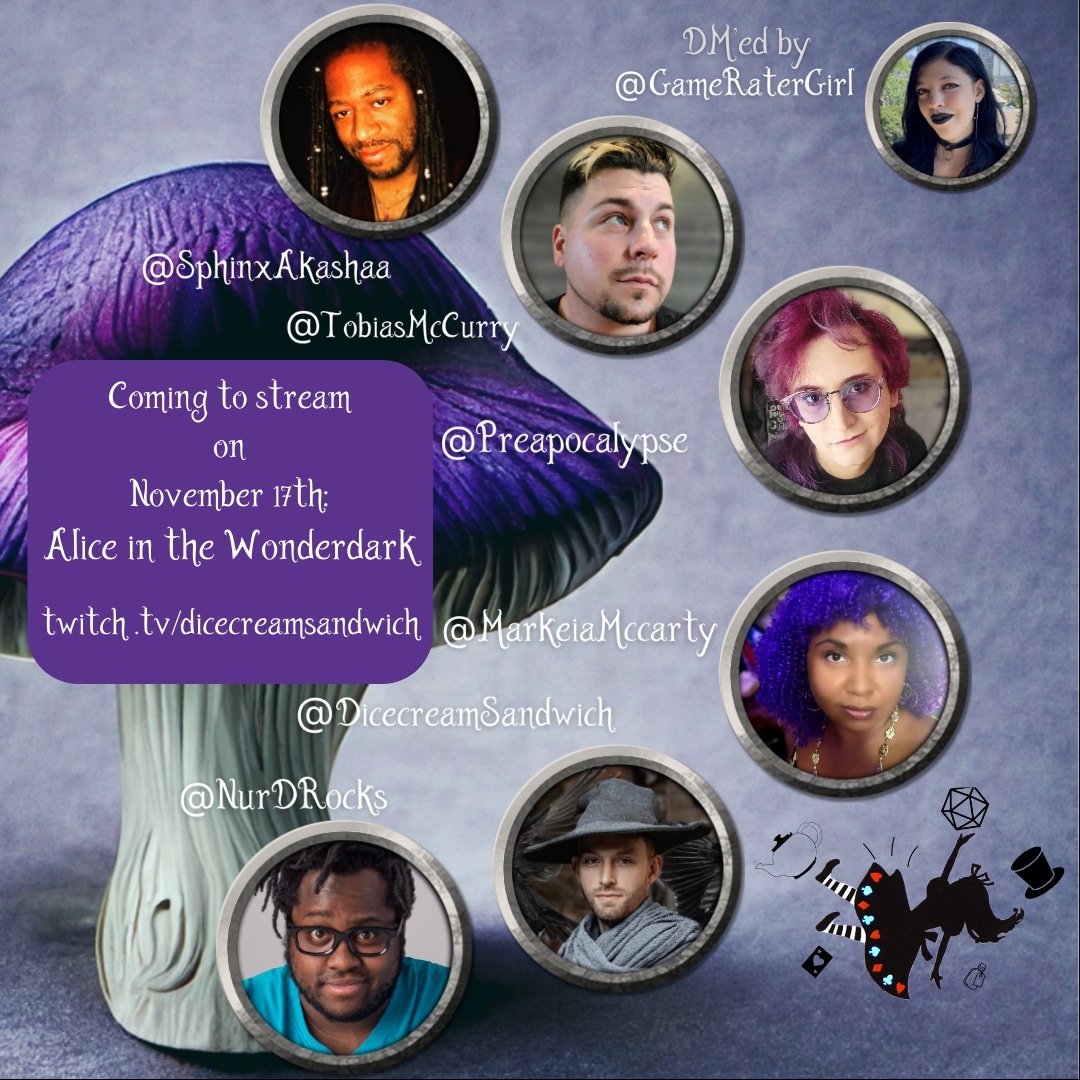 Just reminding everyone, that in November 17th, you can come watch the first part of my 4 part mini campaign! 
Look at this phenomenal cast! 
I'm honored to be DMing them!