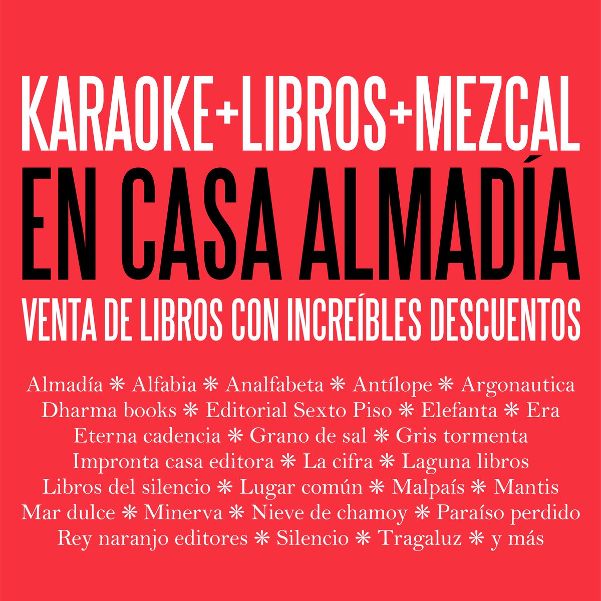 La fina curaduría de editoriales disponibles en Casa Almadía. ¡Vengan por sus nuevas lecturas y un mezcalito! 🎤

🗓️ sábado, 5 de noviembre 
⏰ 13 H
📍Av. Patriotismo 165, Escandón II Secc, Miguel Hidalgo, 11800 Ciudad de México, CDMX