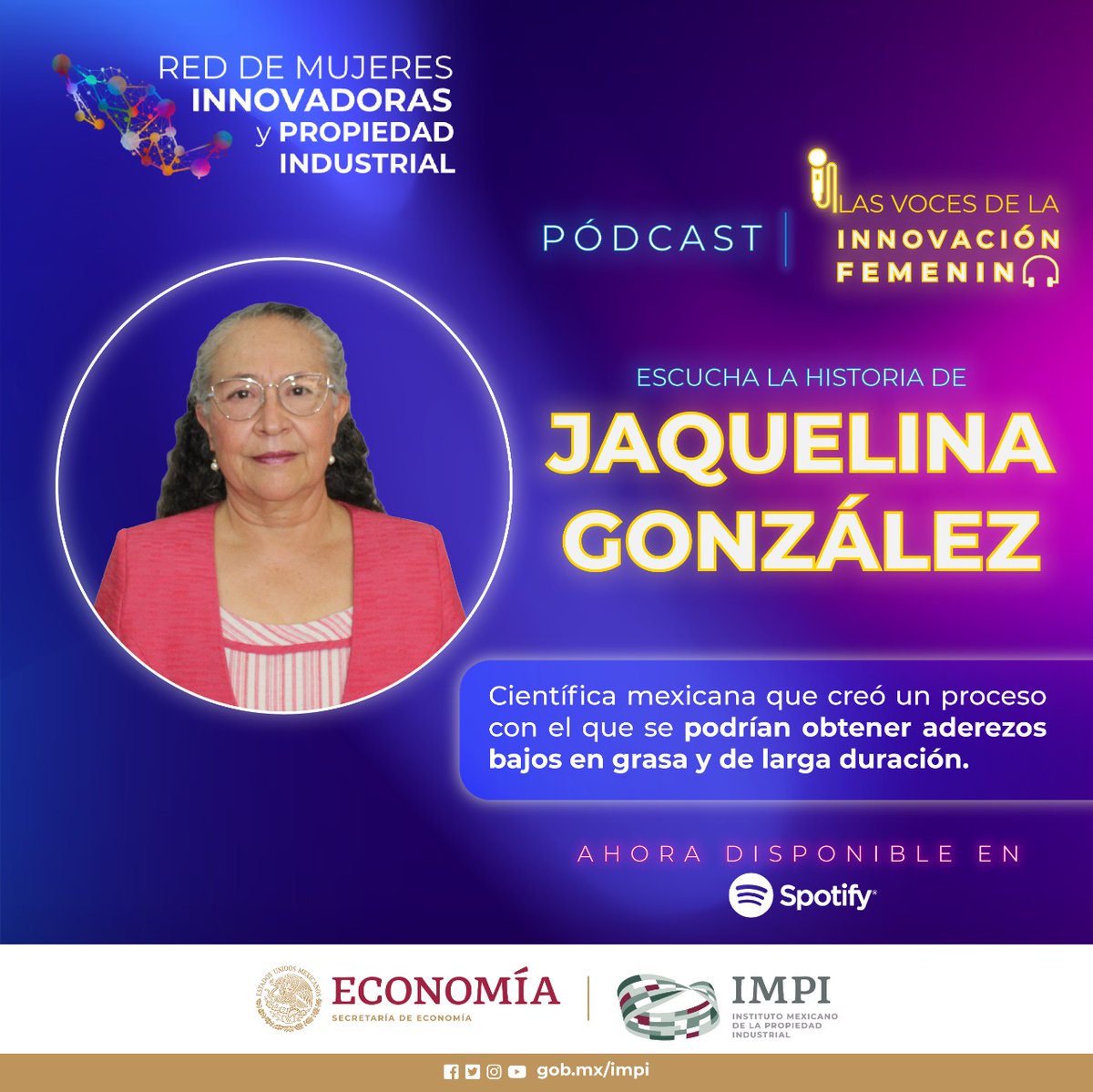 IMPI_Mexico's tweet photo. 🔴 Estreno | Escucha el 🎙️ Pódcast "Las voces de la innovación femenina" y conoce a Jaquelina González, una científica que, preocupada por aprovechar al máximo los alimentos, creó un proceso con el que se podrían obtener aderezos saludables. Conócela 👉 https://t.co/FnbtTz4Zv6 https://t.co/wWQxySX1zI