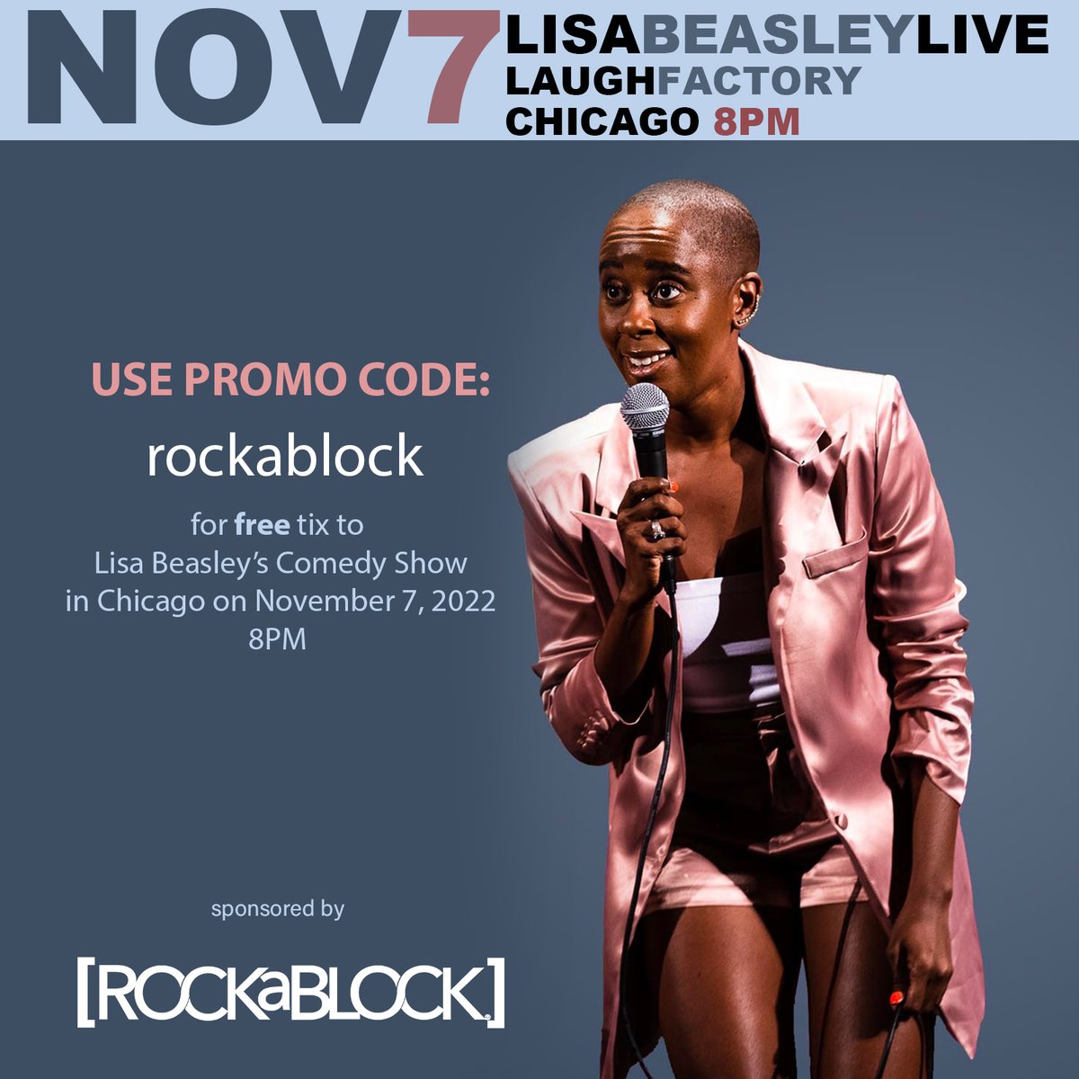 [SHIRTS &amp; GIGGLES] ROCKaBLOCK is proud to be a sponsor for Lisa Beasley Live at the Laugh Factory Chicago! 25 free tickets have been reserved for our Chicagoland fans! Use promo code: ROCKaBLOCK eventbrite.com/e/lisa-beasley… #rockablock #Comedy #lisabeasley #laughfactory