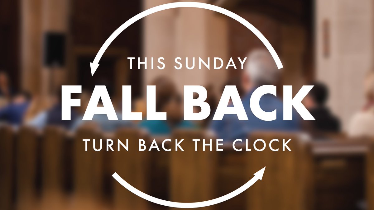 Whether you actually set your clocks or just rely on your phone to update automatically, this is your reminder that we Fall Back on Sunday!

We look forward to worshipping with you this weekend! Find service details at christpres.org.