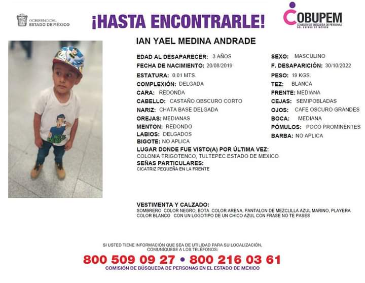 Solicitamos de tu apoyo en difusión para dar pronta localización a Ian Yael Medina Andrade, comunícate a los teléfonos de COBUPEM 800 216 0361, 800 509 0927.
