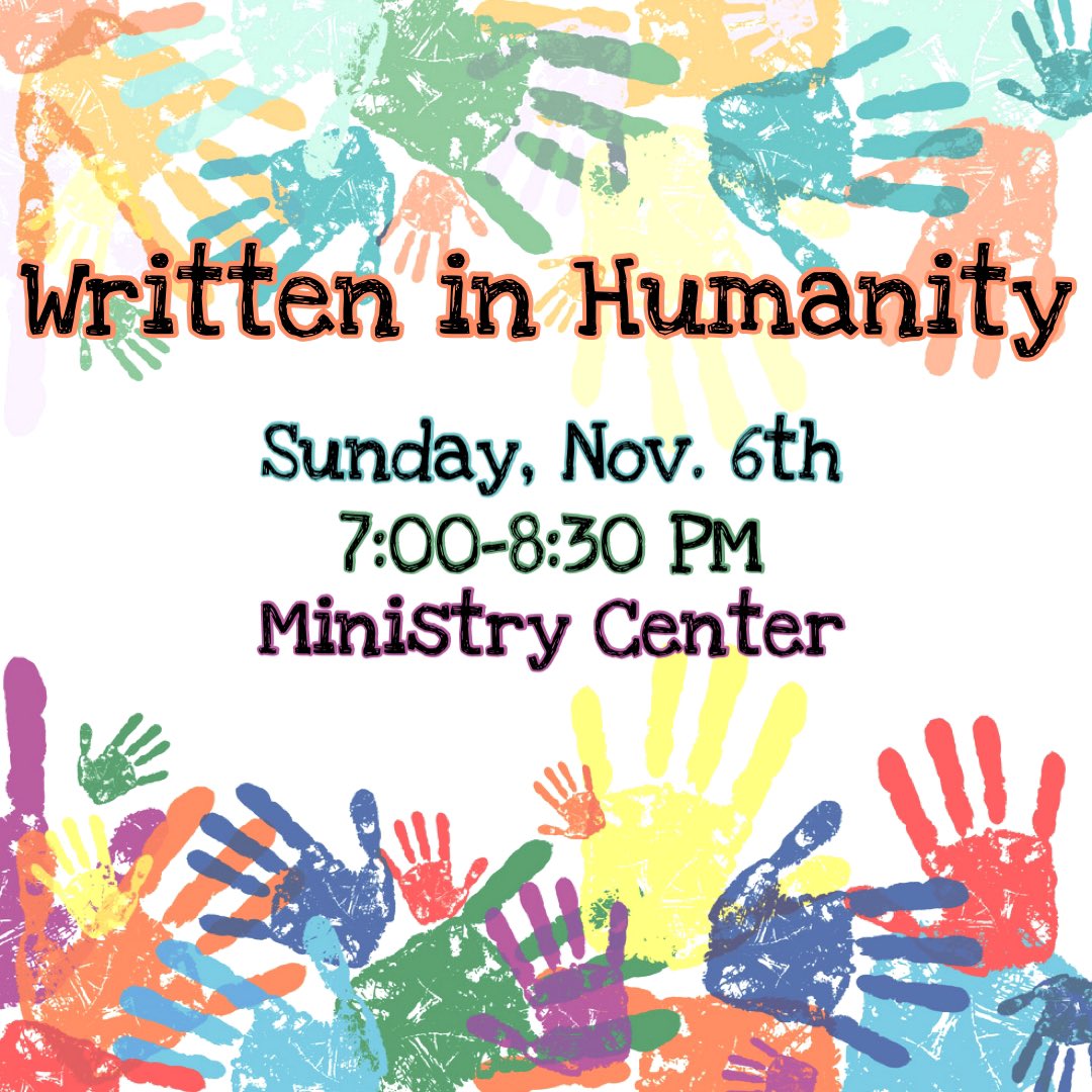Tomorrow evening we begin our new series called “The Work at Hand”! Join us for our night called “Written in Humanity” where we dive into the topic of Social Justice! See you from 7:00-8:30pm in the Ministry Center!