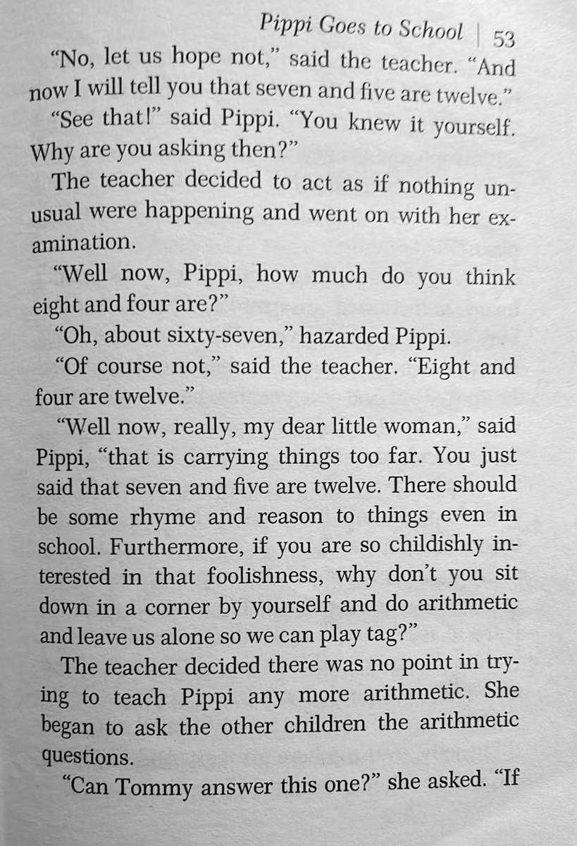 I like that version. 

Teacher asks Pippi “Can you tell me what 5 and 7 are?” Pippi’s answers are radically out of synch. 

I wish she had answered “Two odd positive integers.”

But