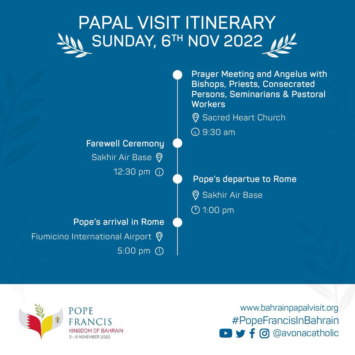avonacatholic's tweet photo. The official Papal Visit itinerary for today, Sunday, 06 November 2022. 

Live broadcast of key events are available on https://t.co/wLiCaWA0TD 
#popefrancisinbahrain 🕊🇧🇭🇻🇦 https://t.co/eJgJQhnwoX