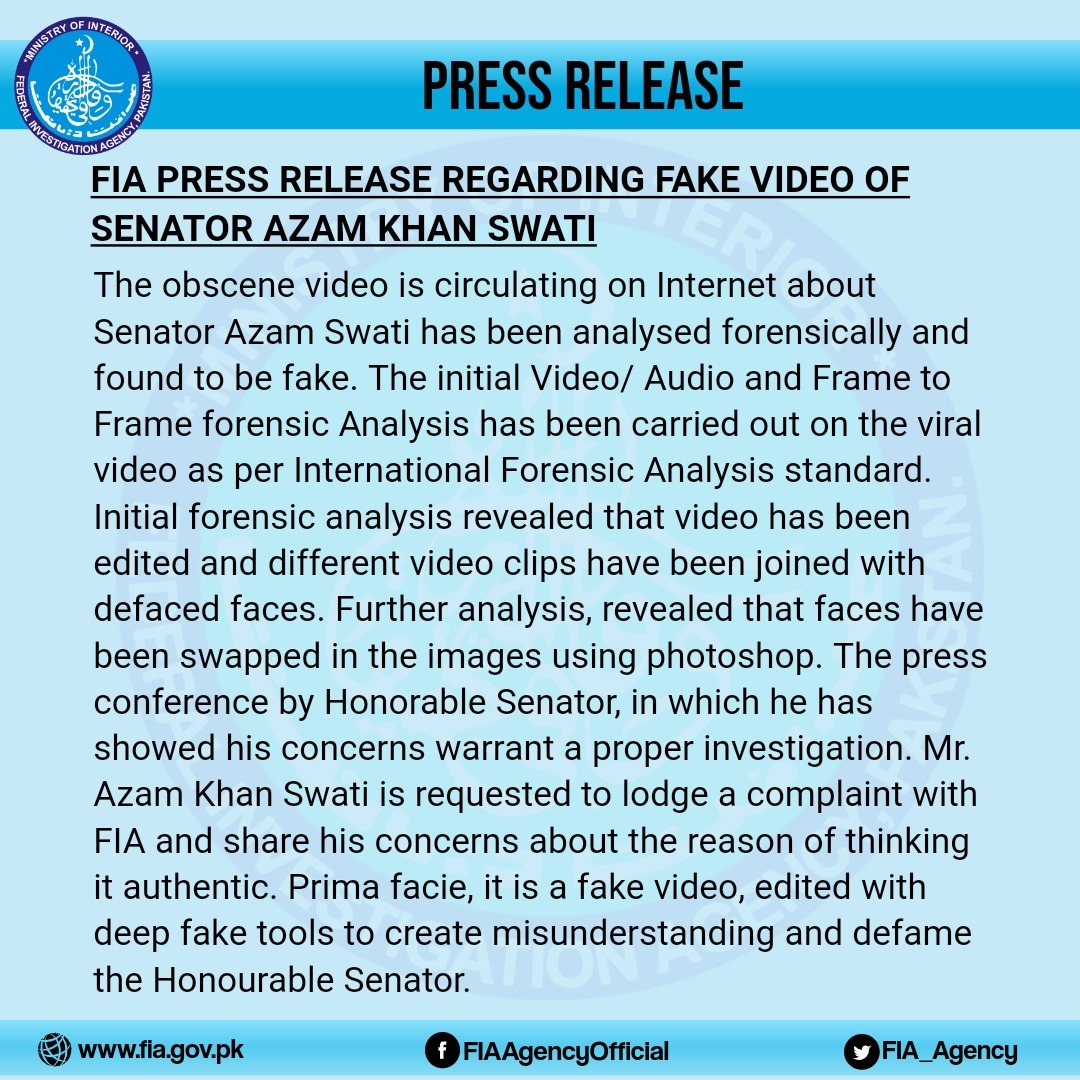 As per the victim Senator Azam Swati, this is genuine video. The video hasn't been shared with FIA or media. Questions arise:
1. Why FIA &amp; media r saying it is a fake video without even watching it? 
2. Was it Dirty Harry who gave FIA and media the orders to call it a fake video?