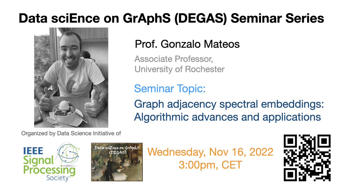 DegasSeminar's tweet photo. Announcing our next talk:
Speaker: @gonchimateos
Date/Time: Nov 16, *3:00pm* CET
Title: Graph adjacency spectral embeddings: Algorithmic advances and applications #graphsignalprocessing #graphlearning
Follow us and register at https://t.co/WufbLfkRuT! https://t.co/l2FDIBRn2V