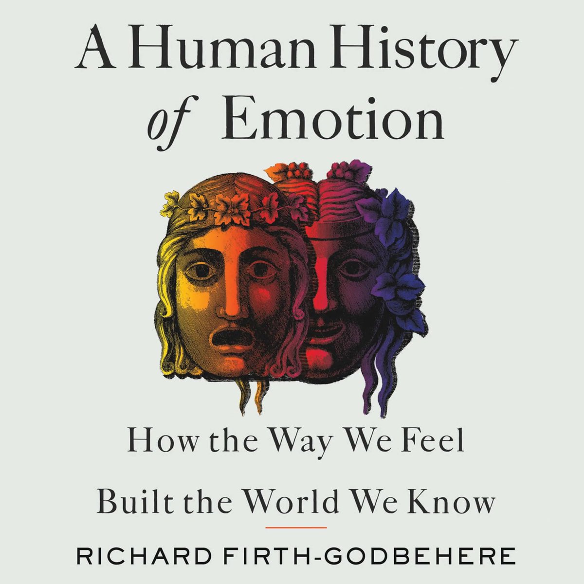 On the read this week. 

A Human History of Emotion: How the Way We Feel Built the World We Know by: Richard Firth-Godbehere  

We humans like to think of ourselves as rational creatures, who, as a species, have relied on calculation and intellect to survive.