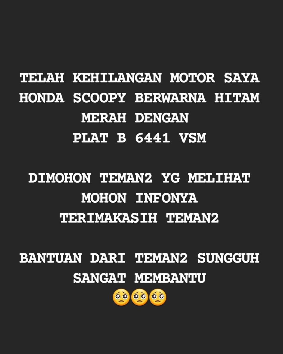 Bagi teman2 yg melihat motor saya, tolong segera hubungi saya ya,, kehilangan motor pagi tadi 🙏🙏
