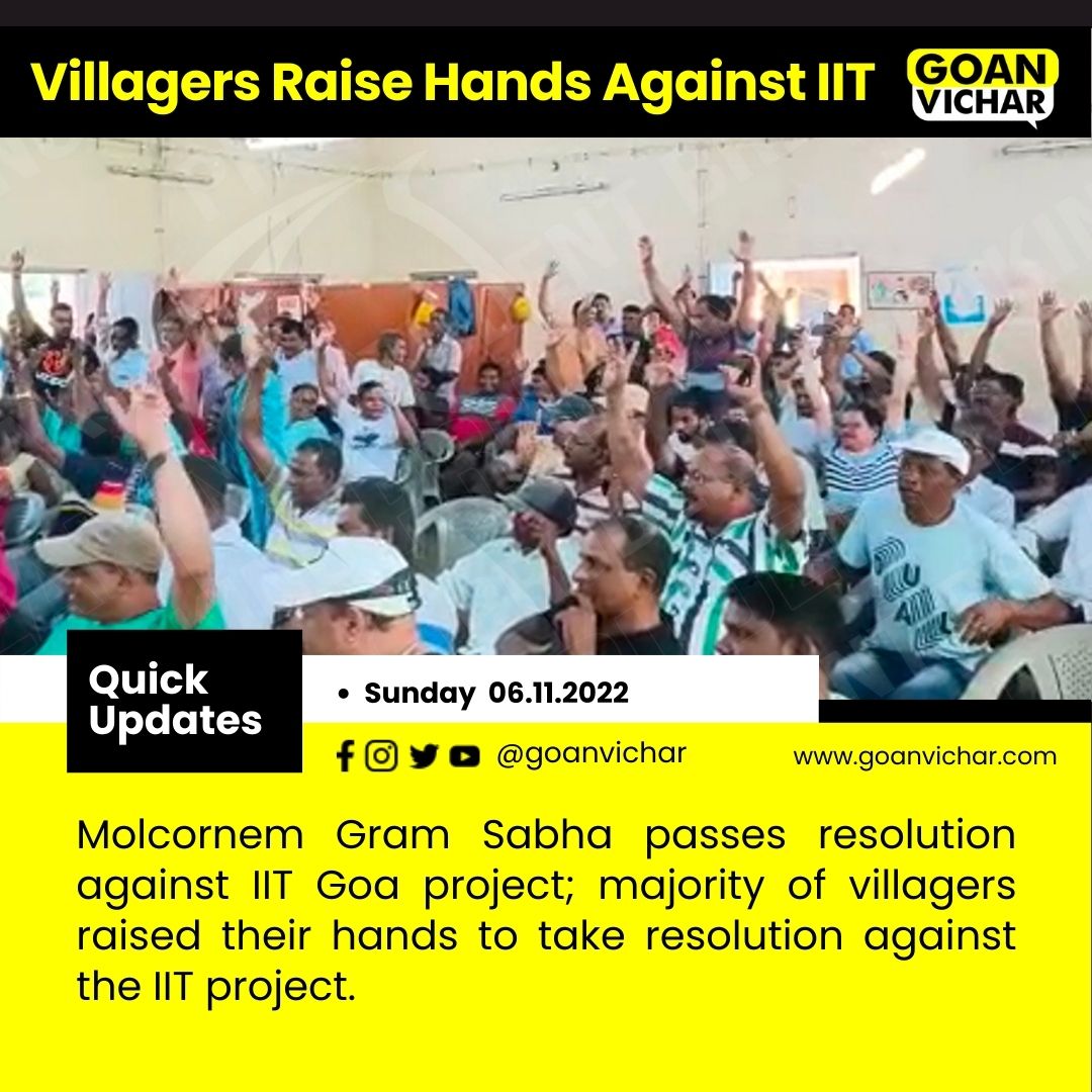 Goanvichar's tweet photo. Molcornem Gram Sabha passes resolution against IIT Goa project; majority of villagers raised their hands to take resolution against the IIT project. https://t.co/yYu3AVSwum