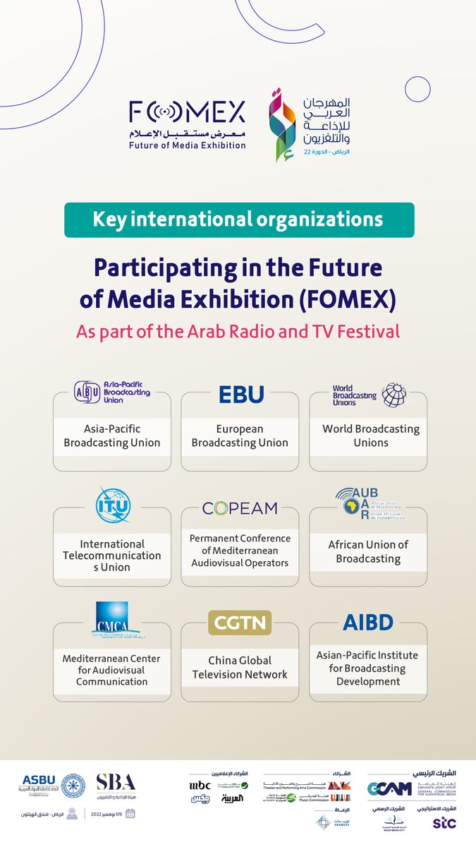 Key international organizations are participating in the the #Future_of_Media_Exhibition #FOMEX as part of the #Arab_Radio_and_TV_Festival.

Register now: fomexsa.com