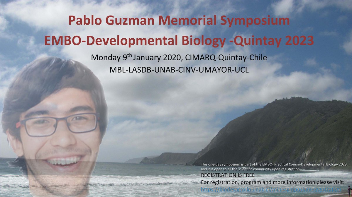 Following the sad death of Pablo Guzman, a former student of the Practical Course-Developmental Biology Quintay Chile, the 2023 symposium will be dedicated to his memory.
For registration, information, and program to this symposium, please visit:
biodesarrollo.unab.cl/mini-symposium…