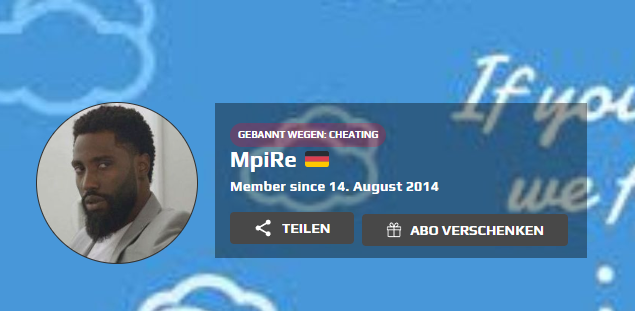 Guten Tag Liebe #DECS Community,

mal wieder ein "Rückschlag" für die Deutsche Community, eigentlich eher ein Step nach vorne :)), eben gerade bekam ich die Mitteilung dass <a href="/MpiRe24/">MpiRe</a> (Coach von <a href="/TTC_eSport/">TouchTheCrown</a>  für Cheating gebannt wurde.
:)