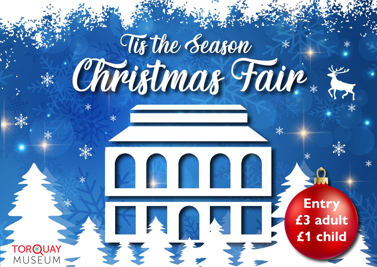 #TisTheSeason: Christmas Fair at <a href="/TorquayMuseum/">Torquay Museum</a> on Sat 3 &amp; 10 Dec. High-quality local products, children's choirs, live entertainment, yummy festive food and drink from the #Museum Café, Christmassy crafting for all ages and a new Xmas Trail. Yule be sorry if you miss it!