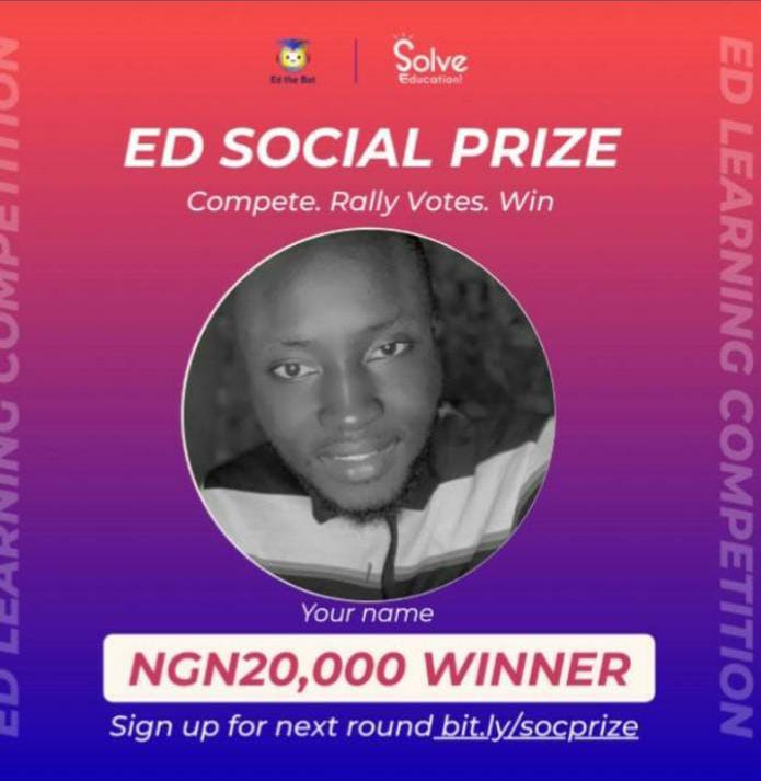 Congratulations Marypromise Daisy on winning NGN 20,000 by participating in the Ed Social Ambassadors Program🥳 🎉

Sign Up for the Next Round: tinyurl.com/ambsocial

#solveeducation #social #socialcontest #learningcompetitions