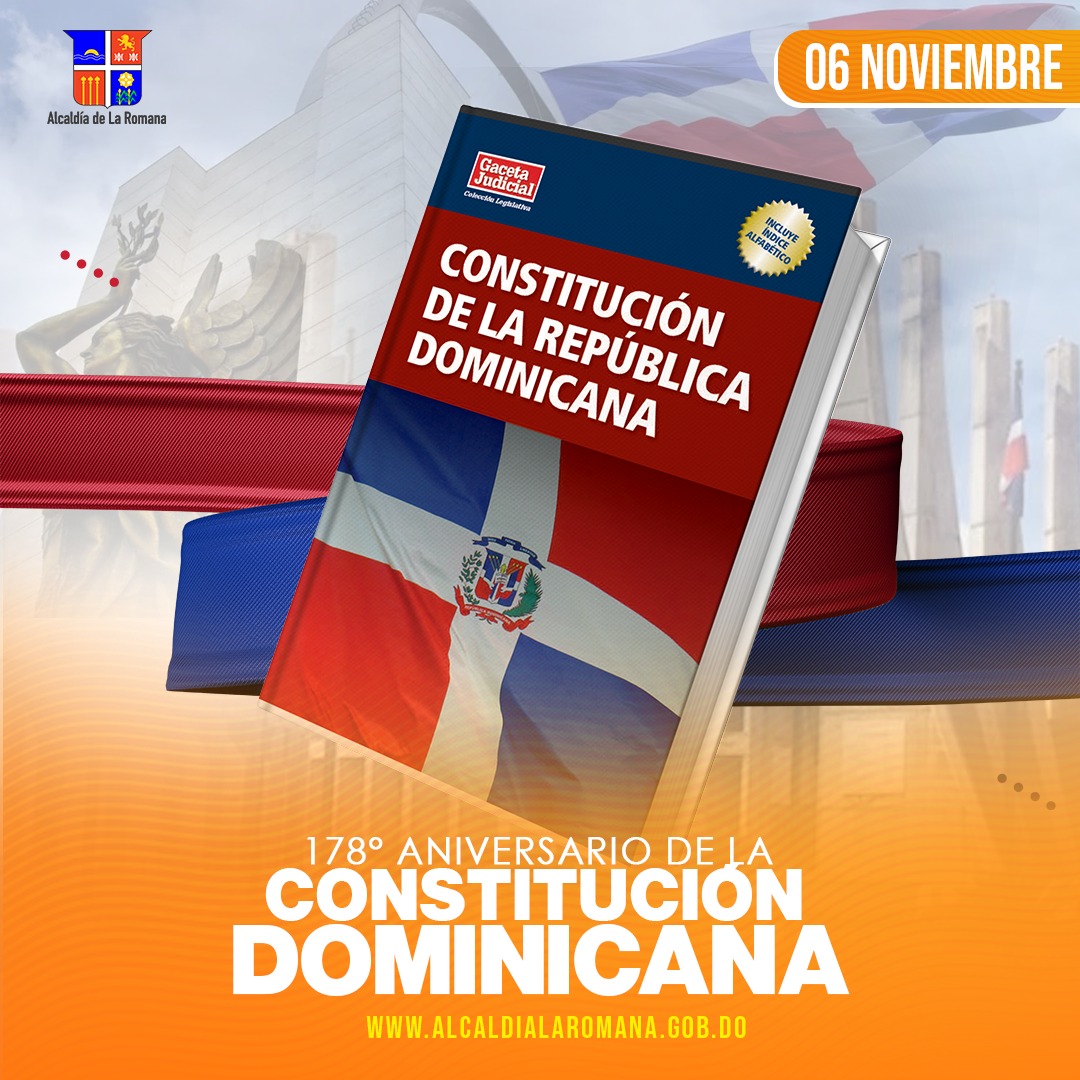 Hoy celebramos 178 años de Historia Constitucional, al conmemorar otro aniversario de la proclamación de la Constitución Dominicana, promulgada el 6 de noviembre de 1844, en la Ciudad de San Cristóbal.
.
.
.
#AlcaldíaLaRomana  
#costitucióndominicana  
#178aniversariocontitucion
