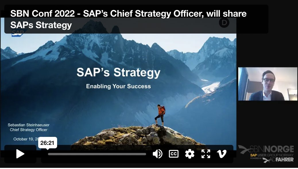 SAPs Strategy - A recording with Sebastian Steinheuser, SAP’s Chief Strategy Officer from the SBN Conference October 2022, well worth spending time on