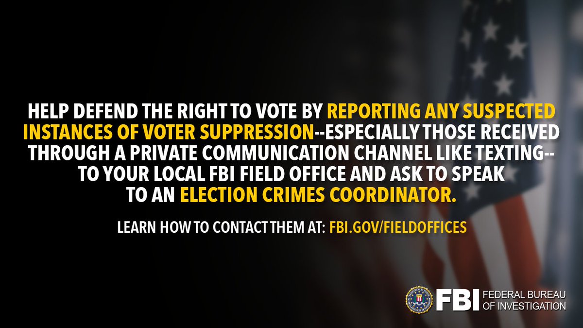 Intentionally deceiving people who are eligible to vote so they don’t show up to the polls is a federal crime called voter suppression. Visit fbi.gov/ProtectTheVote to learn about this risk and how to report suspected incidents to the #FBI.