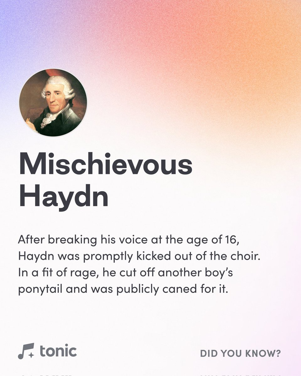 tonicmusicapp's tweet photo. Haydn's puberty-broken voice was described by Habsburg Empress Maria Theresa: "That boy doesn't sing, he crows!"

Haydn cut off one of the pigtails of a singer (choir boys then wore their hair in pigtails), and his punishment was to be expelled from the choir and the school. https://t.co/jjGzi9mvyO
