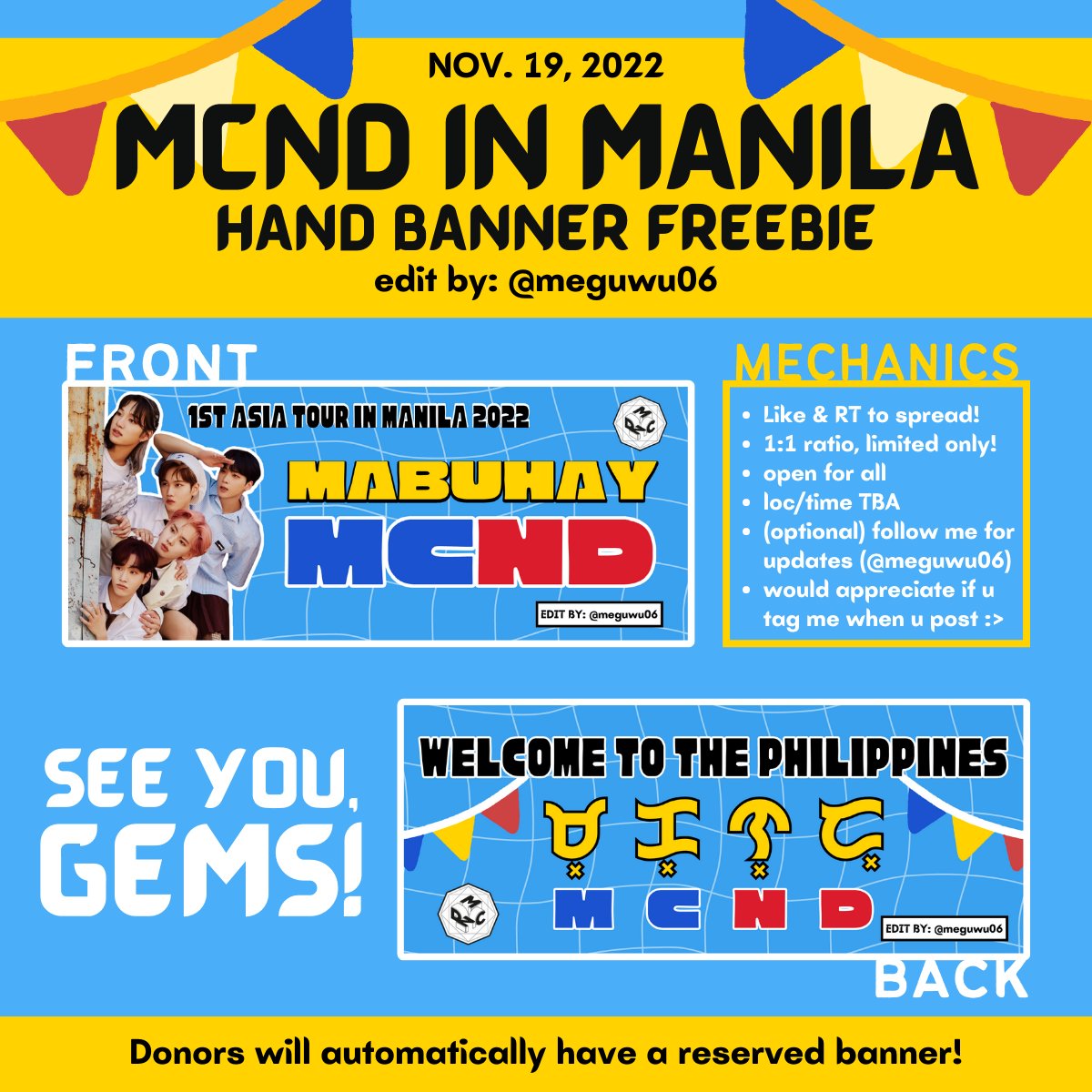 💎 MCND 1ST ASIA TOUR IN MANILA 💎
#MCNDinManila 

hai PH Gems (｡•̀ᴗ-)✧ i’ll be giving away MCND hand banners on Nov 19!

♡ like &amp; rt this twt
♡ open to all
♡ limited quantity but open for donations

— loc/time: TBA 
— (optional) follow me for updates!
— more details below
