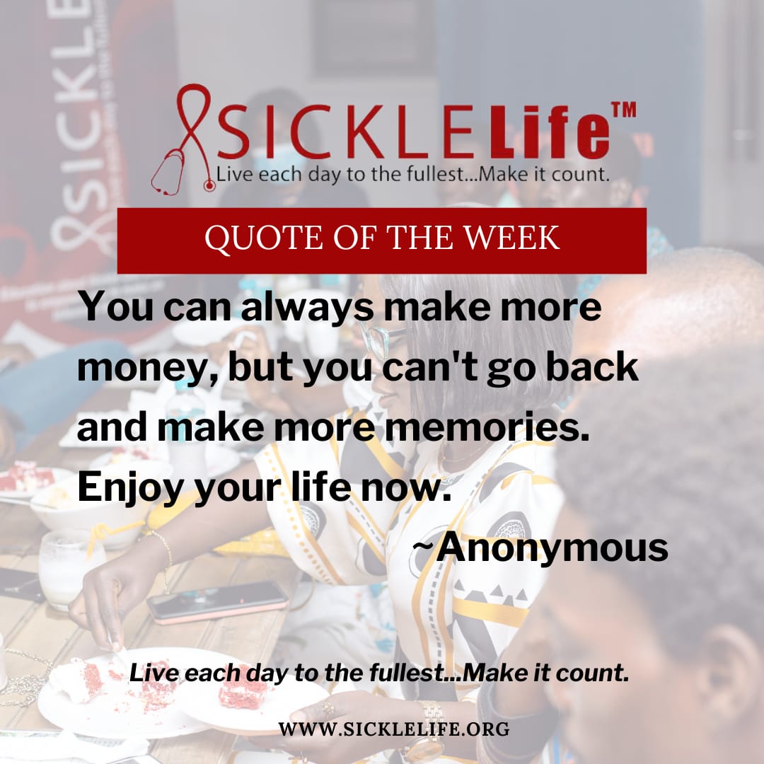 Sickle_Life's tweet image. Enjoy this week by making more memories. 

Quote of the week

You can always make more money, but you can't go back and make more memories. Enjoy your life now.
                     ~Anonymous 

#SickleCellDisease
#SickleCellAwareness
#SickleLife