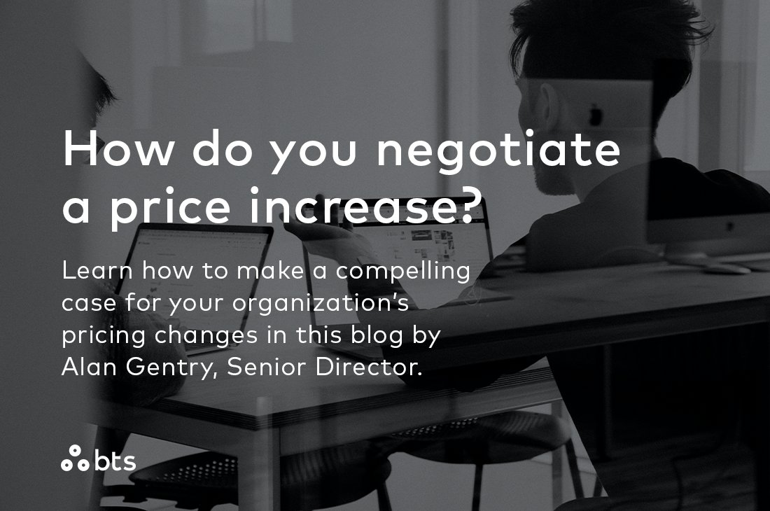 How do you negotiate a price increase? Learn how to make a compelling case for your organization’s pricing changes in this blog by Alan Gentry, Senior Director at BTS: bit.ly/3DNCVet #StrategyMadePersonal #sales #marketing #pricing #negotiation