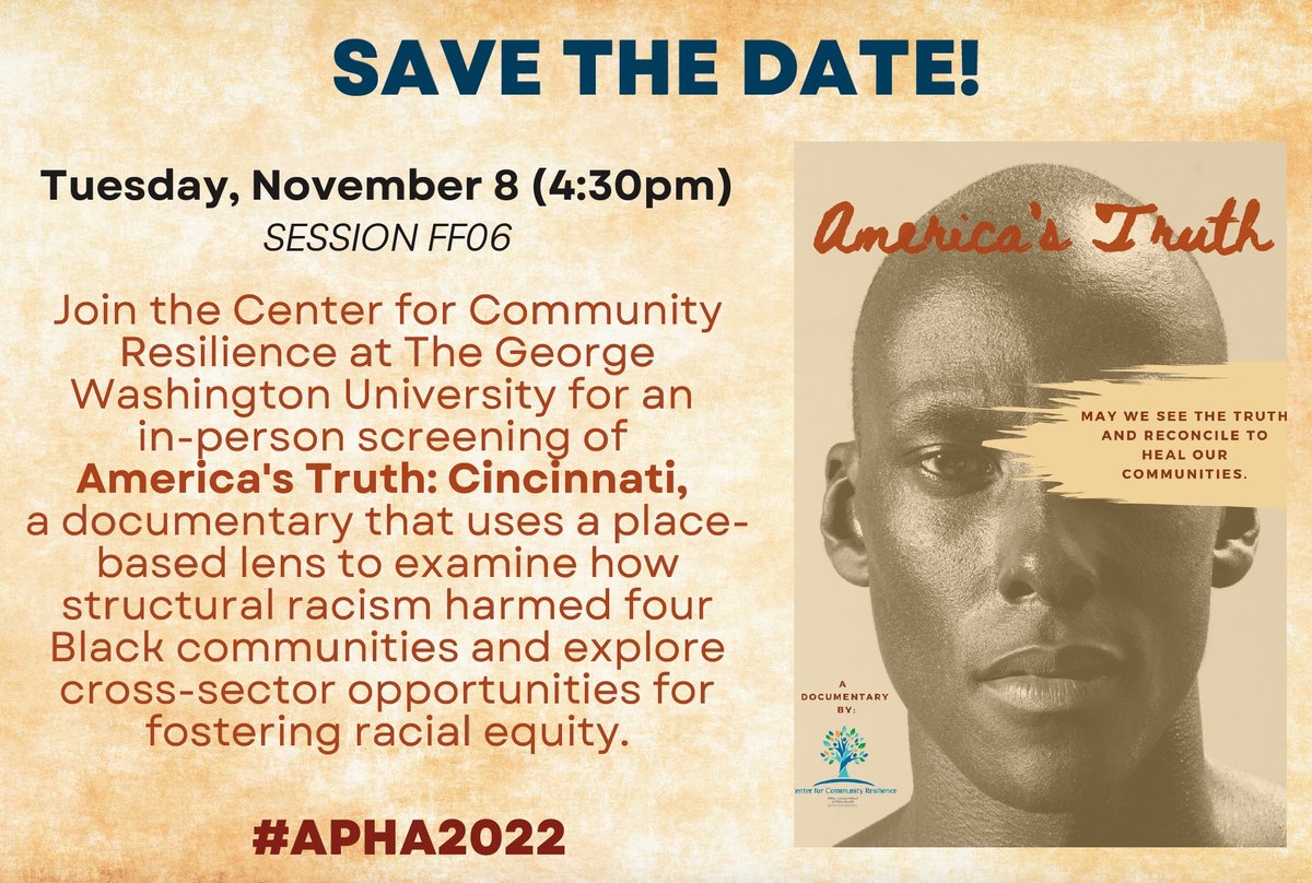At #APHA2022 join <a href="/ResilNation/">Center for Community Resilience</a> Tuesday 4:30pm for 'America's Truth: Cincinnati ' @ the <a href="/APHAAnnualMtg/">APHA's Annual Meeting & Expo</a> Film Festival. See the film that tells the story of structural racism from the perspective of community.  #publichealth  advocacy and activism for #equity &amp; systems change.