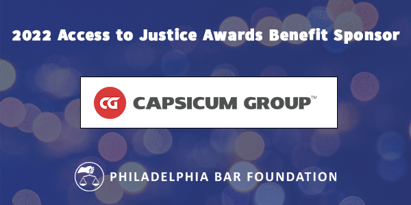 The Philadelphia Bar Foundation is grateful for Capsicum Group's support of this year's Access to Justice Benefit!