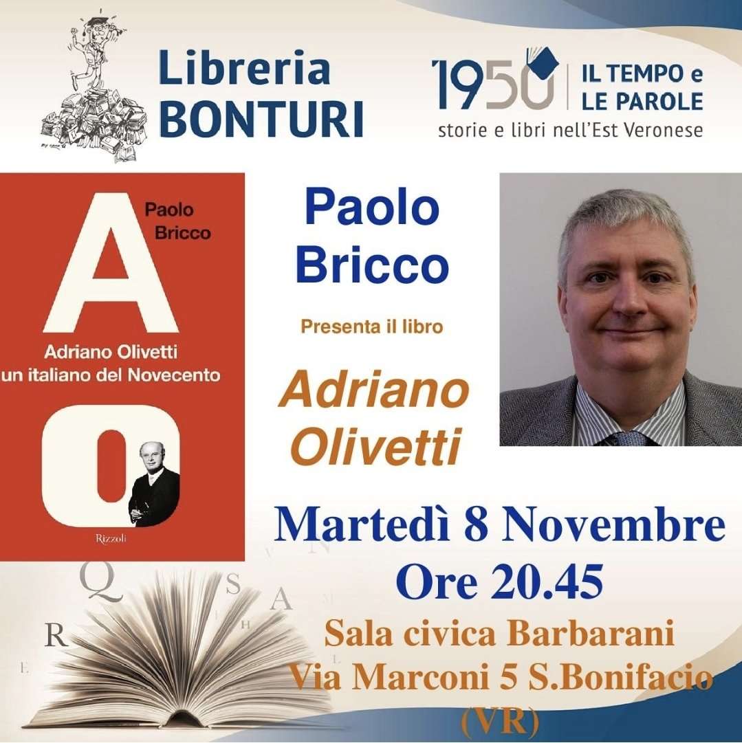 AO e' a San Bonifacio, in provincia di Verona! La Libreria Bonturi organizza martedì 8 novembre alle 20 e 45, nella sala civica Barbarani, presentazione di "AO. Adriano Olivetti un italiano del Novecento" (<a href="/RizzoliLibri/">Rizzoli Libri</a>)